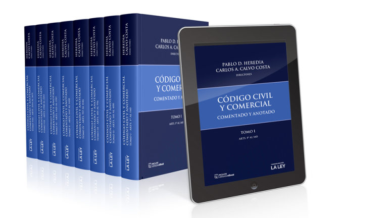 Código Civil y Comercial – Comentado y Anotado Directores: Pablo D. Heredia – Carlos A. Calvo Costa