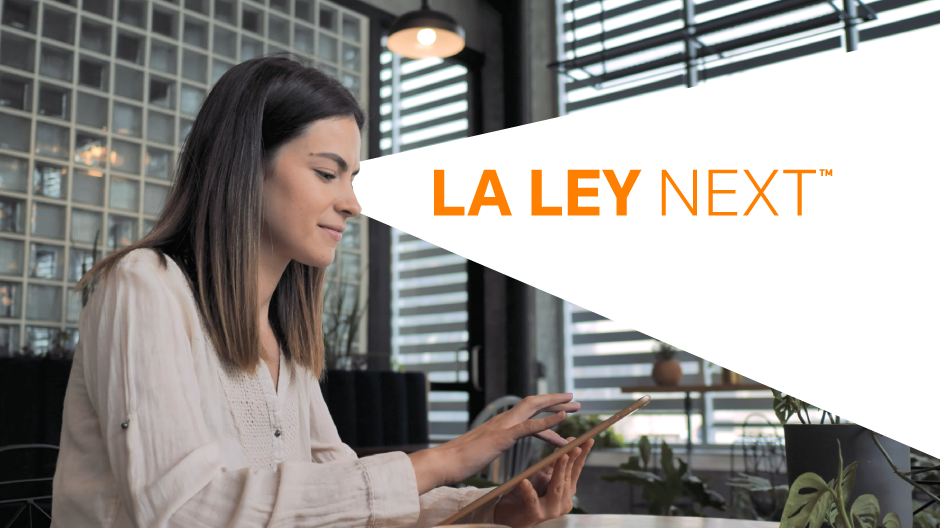 LA LEY NEXT | LA NUEVA PLATAFORMA DE INFORMACIÓN LEGAL